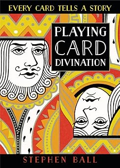 playing card divination every card tells a story 1st edition stephen ball 0738764906, 978-0738764900