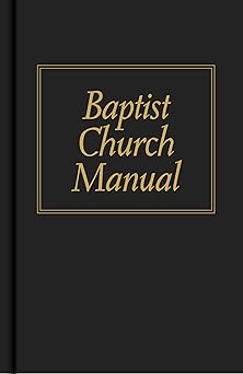 baptist church manual 1st edition james m pendleton 0805425101, 978-0805425109