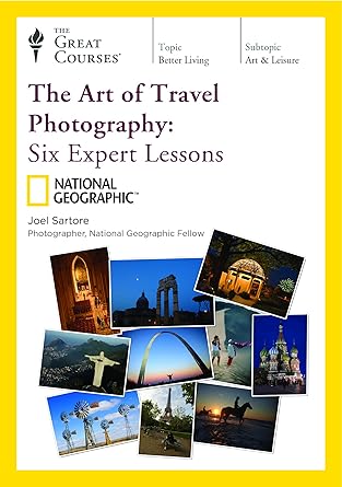 the art of travel photography six expert lessons 1st edition joel satore ,the great courses 1629970115