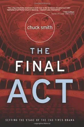 the final act 1st edition chuck smith 1597510254, 978-1597510257