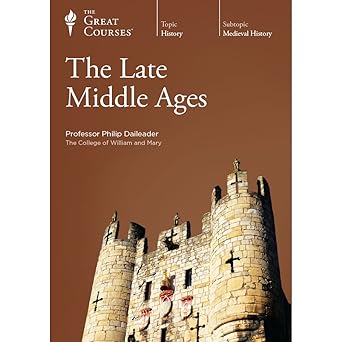 the late middle ages 1st edition philip daileader ,the great courses 1598033441, 978-1598033441