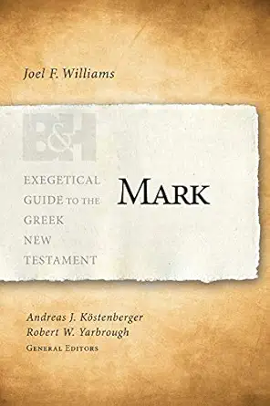 mark 1st edition joel williams ,andreas j ka stenberger ,robert w yarbrough 1433676095, 978-1433676093