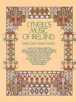 oneills music of ireland over 1 000 fiddle tunes violin sheet music songbook irish dance music jigs reels