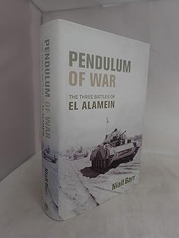 pendulum of war three battles at el alamein 1st edition niall barr 022406195x, 978-0224061957