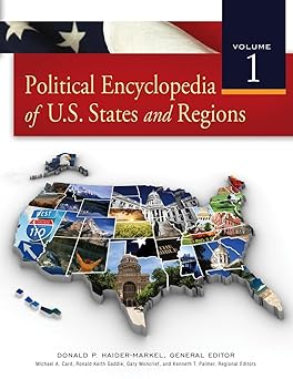 political encyclopedia of u s states and regions 1st edition donald p haider markel 0872893774, 978-0872893771