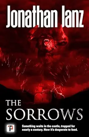 the sorrows 1st edition jonathan janz 1787580563, 978-1787580565