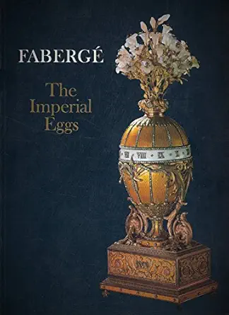 faberge the imperial eggs 1st edition chris forbes 093710809x, 978-0937108093