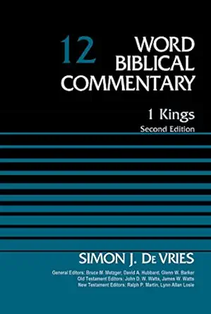 1 kings volume 12 1st edition simon devries ,bruce m metzger ,david allen hubbard ,glenn w barker ,john d w