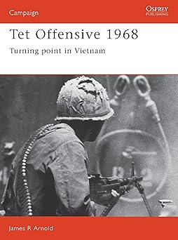 tet offensive 1968 turning point in vietnam 1st edition james arnold 0850459605, 978-0850459609