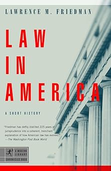 law in america a short history 1st edition lawrence m friedman 0812972856, 978-0812972856