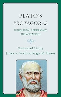 platos protagoras translation commentary and appendices 1st edition james a arieti ,roger m barrus