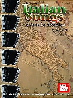 mel bay italian songs and arias for accordion 1st edition gary dahl 0786647094, 978-0786647095