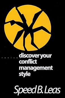 discover your conflict management style 1st edition speed b leas 1566991846, 978-1566991841
