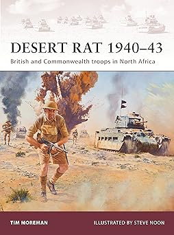 desert rat 1940a 43 british and commonwealth troops in north africa 1st edition tim moreman ,steve noon
