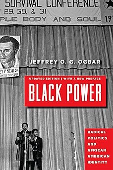 black power radical politics and african american identity 1st edition jeffrey o g ogbar 1421429764,