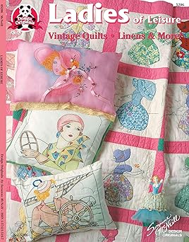 ladies of leisure vintage quilts linens and more 1st edition suzanne mcneill 1574215167,