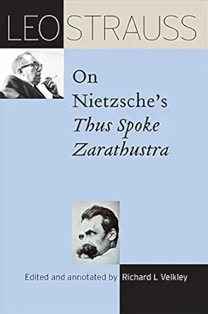 leo strauss on nietzsches thus spoke zarathustra 1st edition leo strauss ,richard l velkley 022648663x,