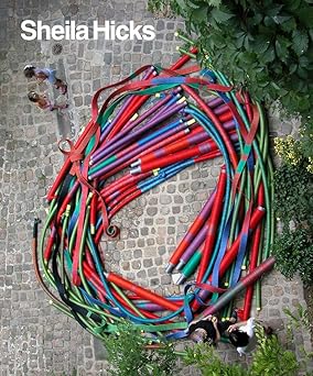 sheila hicks 50 years 1st edition susan c faxon ,joan simon ,whitney chadwick 0300121644, 978-0300121643