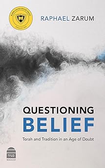 questioning belief torah and tradition in an age of doubt 1st edition raphael zarum 1592646190, 978-1592646197