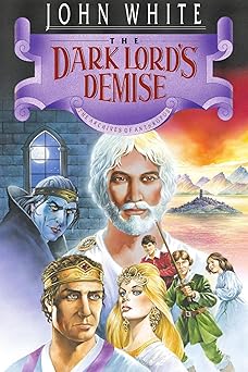 the dark lords demise 1st edition john white ,dale larsen ,sandy larsen 0877845212, 978-0877845218
