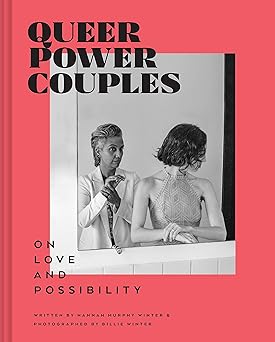 queer power couples on love and possibility 1st edition hannah murphy winter ,billie winter 1797214853,