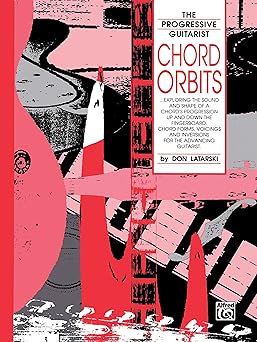 chord orbits exploring the sound and shape of a chords progression up and down the fingerboard 1st edition