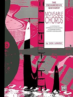 moveable chords a systematic approach to building a comprehensive chord vocabulary 1st edition don latarski