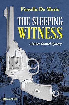 the sleeping witness a father gabriel mystery 1st edition fiorella de maria 1621640760, 978-1621640769