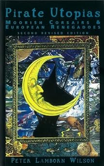 pirate utopias 1st edition peter lamorn wilson 1570271585, 978-1570271588