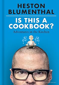is this a cookbook adventures in the kitchen 1st edition heston blumenthal ,dave mckean 1526621509,