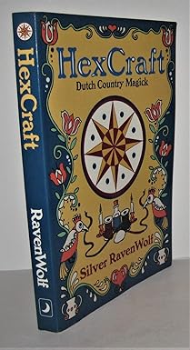 hexcraft dutch country magick 1st edition silver ravenwolf 1567187234, 978-1567187236