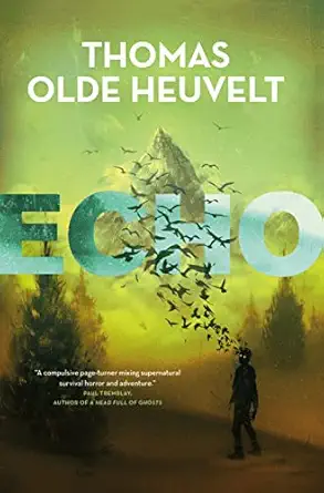 echo 1st edition thomas olde heuvelt 1250759560, 978-1250759566