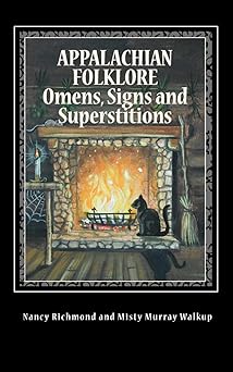 appalachian folklore omens signs and superstitions 1st edition nancy richmond 1461017556, 978-1461017554