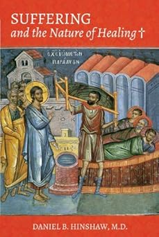 suffering and the nature of healing 1st edition daniel b hinshaw 0881414735, 978-0881414738