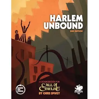harlem unbound 1st edition chaosium inc ,chris spivey ,mike mason 156882422x, 978-1568824222