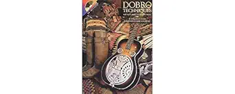 dobro techniques for bluegrass and country music 1st edition stephen toth 1458423409, 978-1458423405