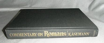 commentary on romans 1st edition ernst kasemann 080283499x, 978-0802834997