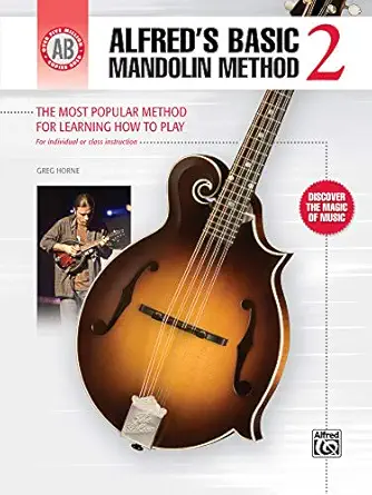alfreds basic mandolin method 2 the most popular method for learning how to play 1st edition greg horne