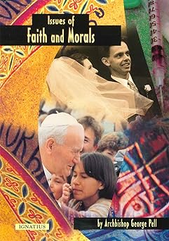issues of faith and morals 1st edition cardinal george pell 0898706343, 978-0898706345