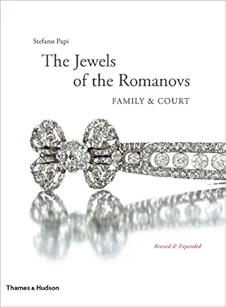 jewels of the romanovs family and court 1st edition stefano papi 0500517061, 978-0500517062