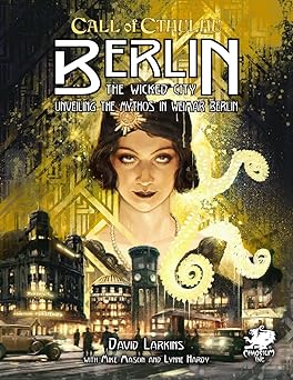 berlin the wicked city 1st edition chaosium inc ,david larkins ,mike mason ,lynne hardy 1568824173,