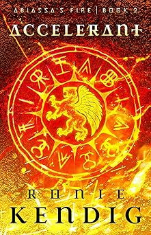 accelerant 1st edition ronie kendig 1683700481, 978-1683700487