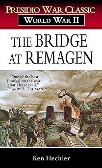 the bridge at remagen a story of world war ii 1st edition ken hechler 0891418601, 978-0891418603