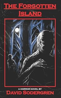 the forgotten island a horror novel 1st edition david sodergren 1718173466, 978-1718173460
