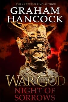 war god night of sorrows 1st edition graham hancock 1780363222, 978-1780363226