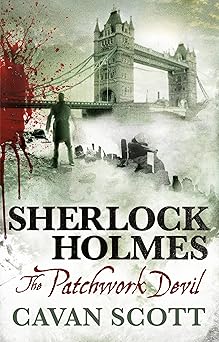 sherlock holmes the patchwork devil 1st edition cavan scott 178329714x, 978-1783297146