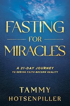 fasting for miracles 1st edition hotsenpiller 1636411746, 978-1636411743