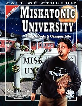 miskatonic university a sourcebook 1st edition chaosium inc ,sam johnson ,lynn willis ,philip p rogers,david