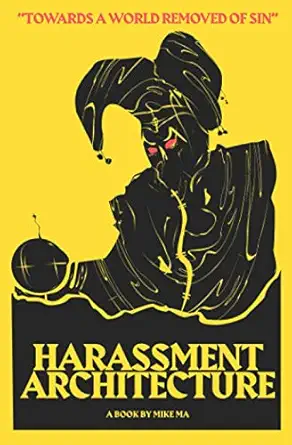 harassment architecture 1st edition mike ma 1795641495, 978-1795641494