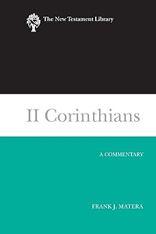 ii corinthians a commentary 1st edition frank j matera 0664239005, 978-0664239008